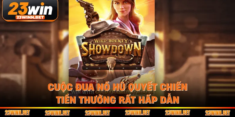 Cuộc đua nổ hũ quyết chiến tiền thưởng rất hấp dẫn